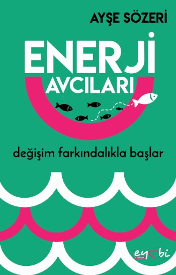 ENERJİ AVCILARI