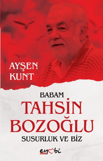 BABAM TAHSİN BOZOĞLU, SUSURLUK VE BİZ