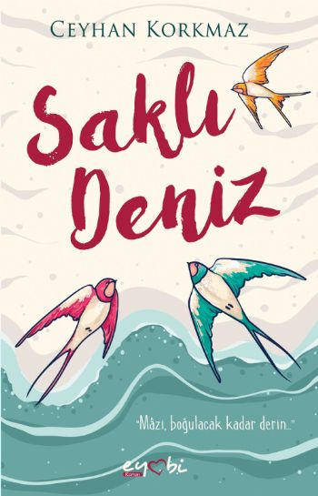 SAKLI DENİZ