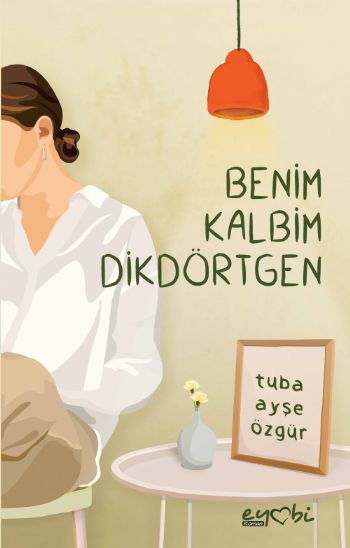 BENİM KALBİM DİKDÖRTGEN