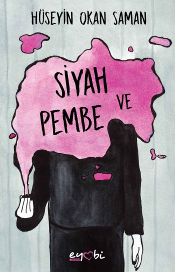 SİYAH VE PEMBE